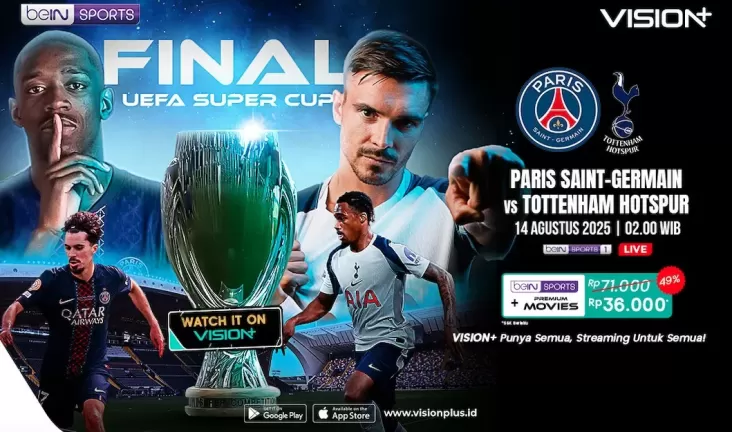 Piala Super Eropa 2025: PSG Tantang Tottenham Hotspur, Streaming pada VISION+